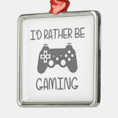Ik zou liever videogaming zijn metalen ornament (Links)