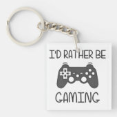 Ik zou liever videogaming zijn sleutelhanger (Voorkant)