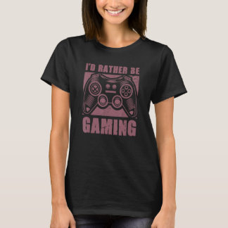 Ik zou liever videospelspeler zijn als graafmachin t-shirt