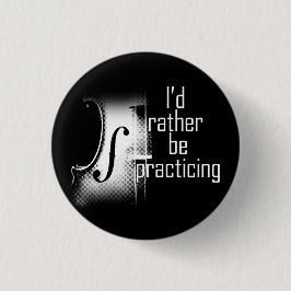 Ik zou liever viool oefenen ronde button 3,2 cm