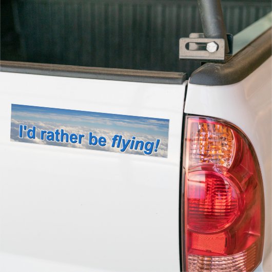 Ik zou liever vliegen! bumpersticker (Op Truck)