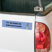 Ik zou liever vogelkijkende bumper sticker zijn (Op Truck)