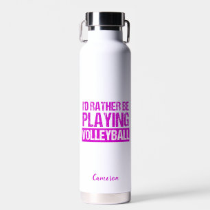 Ik zou liever volleyball Funny Custom spelen Waterfles