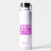 Ik zou liever volleyball Funny Custom spelen Waterfles (Achterkant)
