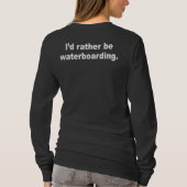 Ik zou liever waterboarding zijn t-shirt (Achterkant)