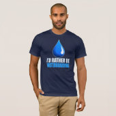 Ik zou liever waterboarding zijn t-shirt (Voorkant volledig)