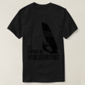 Ik zou liever windsurfend zijn, Windsurf T-shirt (Design voorkant)