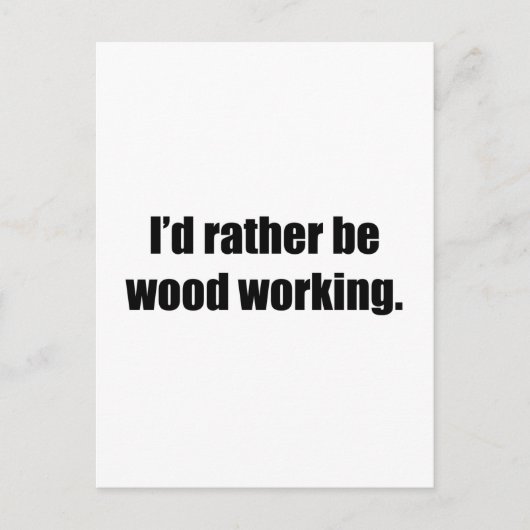 Ik zou liever worstwerk zijn briefkaart (Voorkant)