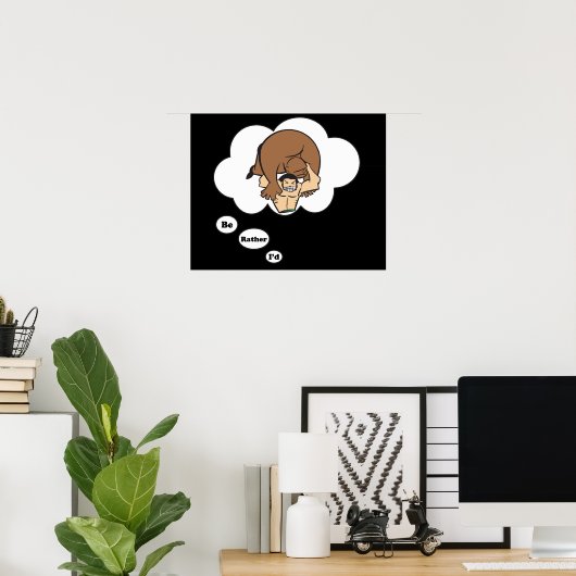 Ik zou liever Wrestling 2 zijn Poster (Thuiskantoor)