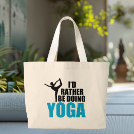 Ik zou liever Yoga doen Grote Tote Bag