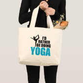 Ik zou liever Yoga doen Grote Tote Bag (Voorkant (product))