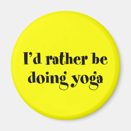 Ik zou liever Yoga doen Magneet