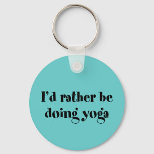 Ik zou liever Yoga doen Sleutelhanger