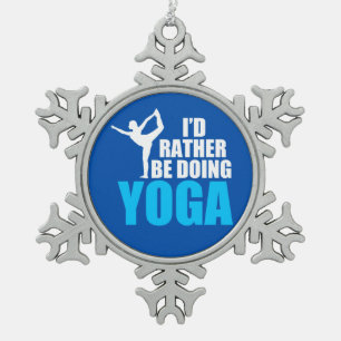 Ik zou liever Yoga doen Tin Sneeuwvlok Ornament