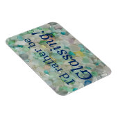 Ik zou liever zeeen strand glanzen magneet (Rechterzijde)