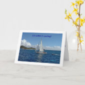 Ik zou liever zeilen! kaart (Gele Bloem)