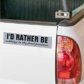 Ik zou liever zijn bumpersticker (Op Truck)
