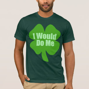Ik zou me grappig maken op St. Patrick's Day T-shirt