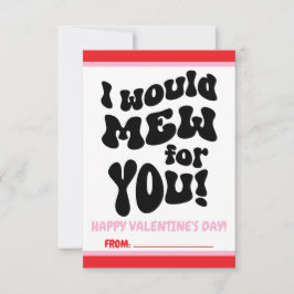 Ik zou Mew voor u! Teen Valentijnsdag Kaart