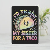 Ik zou m'n zuster voor een Taco Cinco de Mayo ruil Kaart (Staand voorkant)