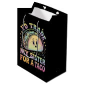 Ik zou m'n zuster voor een Taco Cinco de Mayo ruil Medium Cadeauzakje (Voorkant Gekanteld)