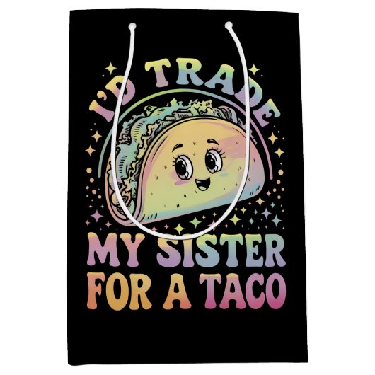 Ik zou m'n zuster voor een Taco Cinco de Mayo ruil Medium Cadeauzakje (Voorkant)