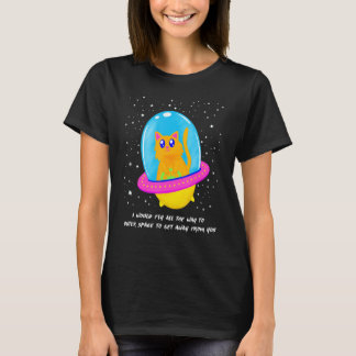 Ik zou naar buiten vliegen om weg te komen van je  t-shirt