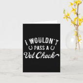 Ik zou niet een dierenarts check Funny Retro Humor Kaart (Gele Bloem)