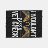Ik zou niet p een dierenarts check Funny Vet Humor Fleece Deken (Voorkant (Horizontaal))