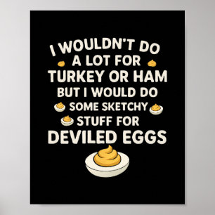 Ik zou niet veel doen voor kalkoen of ham, maar ik poster