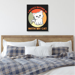 IK ZOU NOGMAALS BIJ MIJN KAT ZIJN CANVAS AFDRUK
