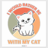 IK ZOU NOGMAALS BIJ MIJN KAT ZIJN STICKER (Vel)
