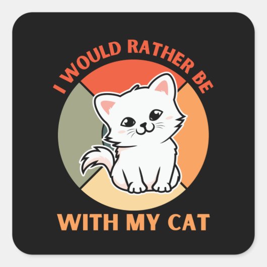 IK ZOU NOGMAALS BIJ MIJN KAT ZIJN VIERKANTE STICKER (Voorkant)