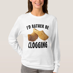 IK ZOU NOGMAALS CLOGGER T-Shirts KUNNEN DOEN.