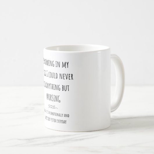 "Ik zou nooit iets anders kunnen doen dan het verz Koffiemok (Voorkant rechts)