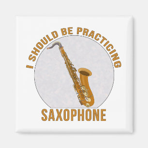 Ik zou Saxophone moeten oefenen Magneet