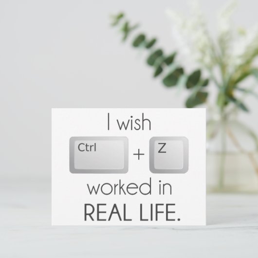 Ik zou willen dat CTRL Z in het echte leven werkte Briefkaart (Staand voorkant)