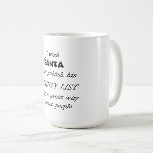 ik zou willen dat santa zijn lijst van ondeugenhed koffiemok (Voorkant rechts)
