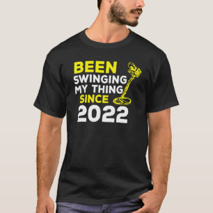 Ik zwaaide mijn ding sinds 2022 Metal Detector H T-shirt