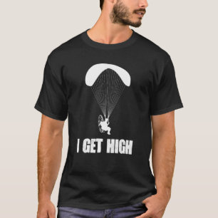Ik Zweef hoog Paramotor Vrijvaller T-shirt