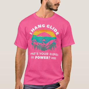Ik Zweefvlieg Wat Is Jouw Superkracht Zweefvliegtu T-shirt