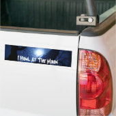 Ik zweep bij de maan bumpersticker (Op Truck)