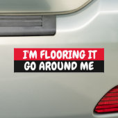 Ik zweep het, ga om me heen bumpersticker (Op auto)