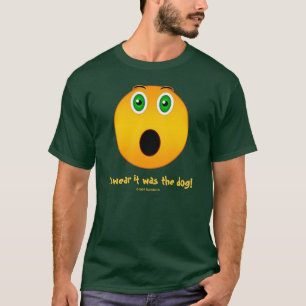 Ik zweer dat het de hond was - een grappig gezicht t-shirt