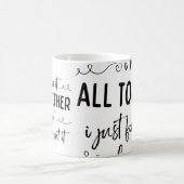 Ik zweer dat ik het allemaal bij elkaar heb grappi koffiemok (Center)