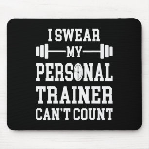 Ik zweer dat mijn personal trainer geen grappige s muismat