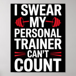 Ik zweer dat mijn trainer de sportschool niet kan  poster