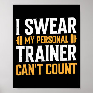 Ik zweer dat mijn trainer niet kan tellen poster