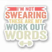 Ik zweer het, dit zijn mijn sportwoorden Gym Sticker (Voorkant)