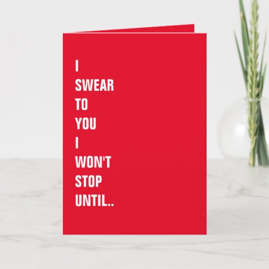 Ik zweer je... Naughty Funny Valentijnsdag Kaart (Voorkant)